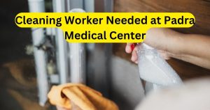 Cleaning Worker Needed at Padra Medical Center