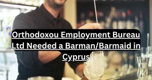 Orthodoxou Employment Bureau Ltd Needed a Barman/Barmaid