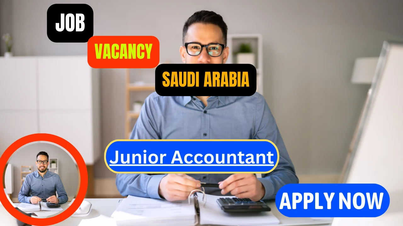 Junior Accountant job openings in Saudi Arabia