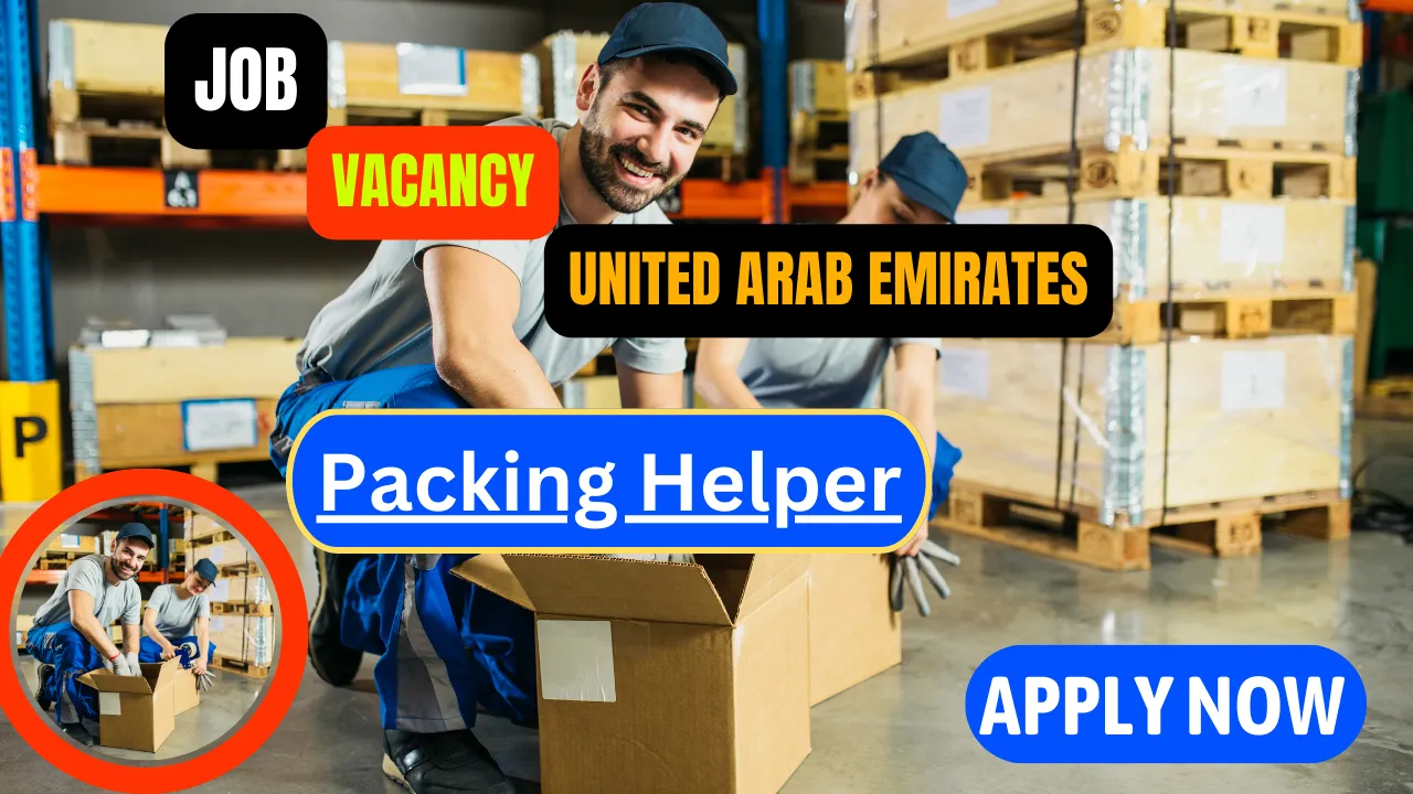 Packing Helper job openings in Dubai