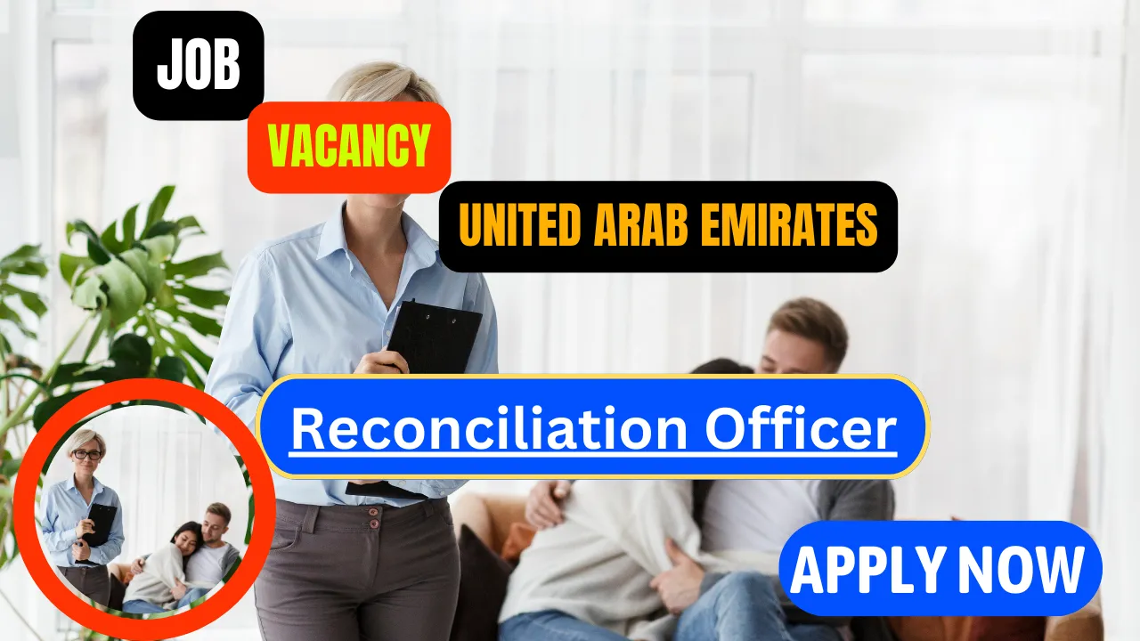 Reconciliation Officer job openings in Dubai