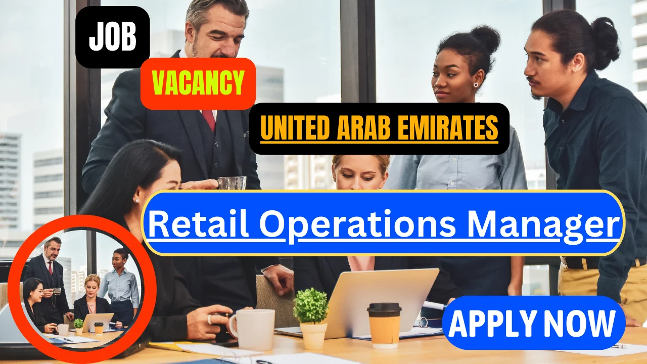 Retail Operations Manager job openings in Dubai