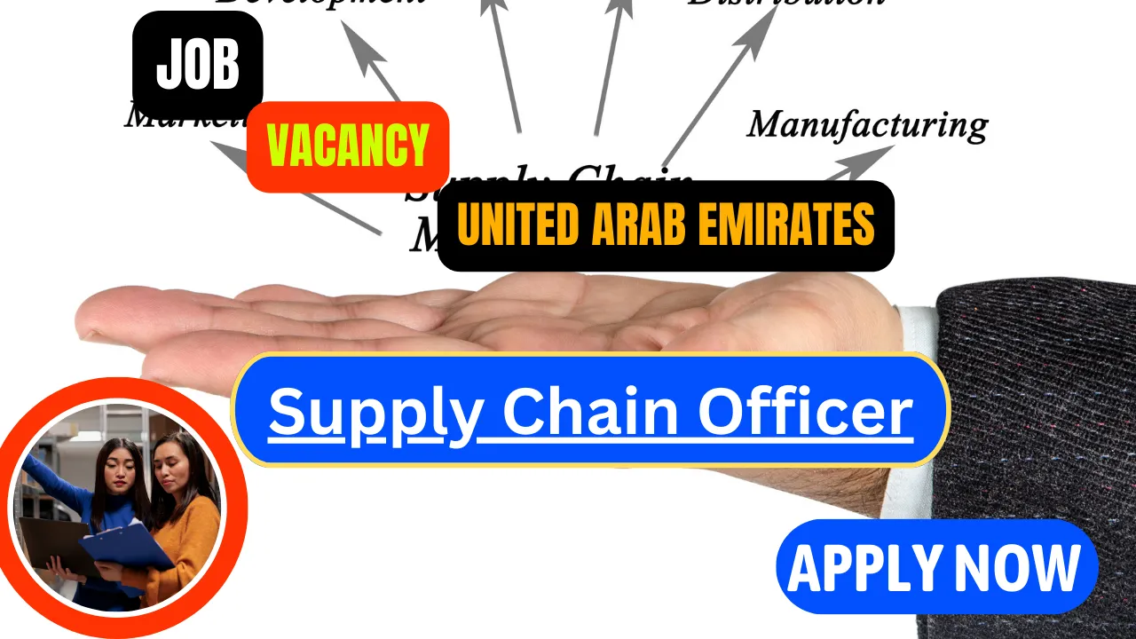 Supply Chain Officer job openings in Dubai