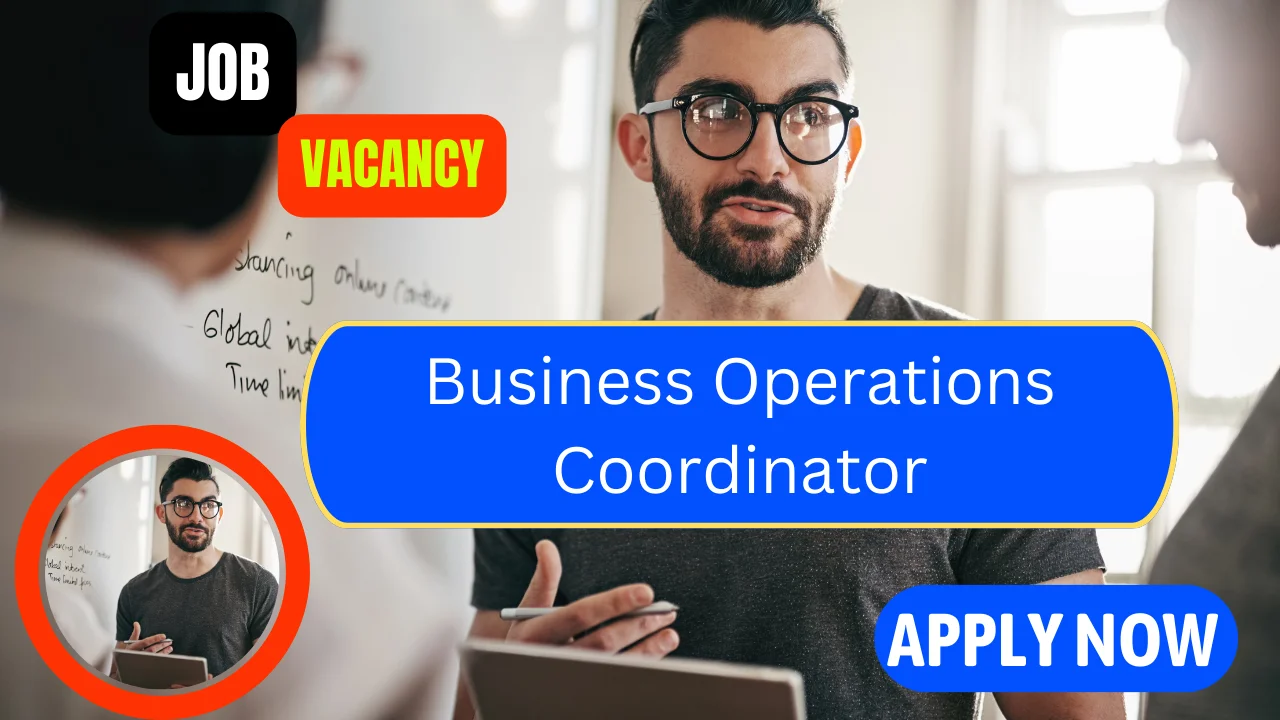 Business Operations Coordinator Job Vacancies