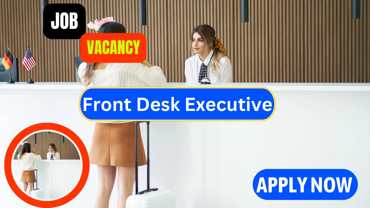 Front Desk Executive Job Openings