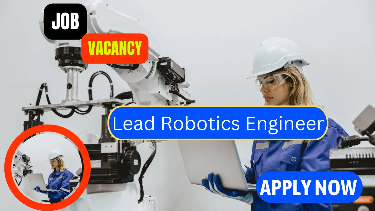 Lead Robotics Engineer Job Openings