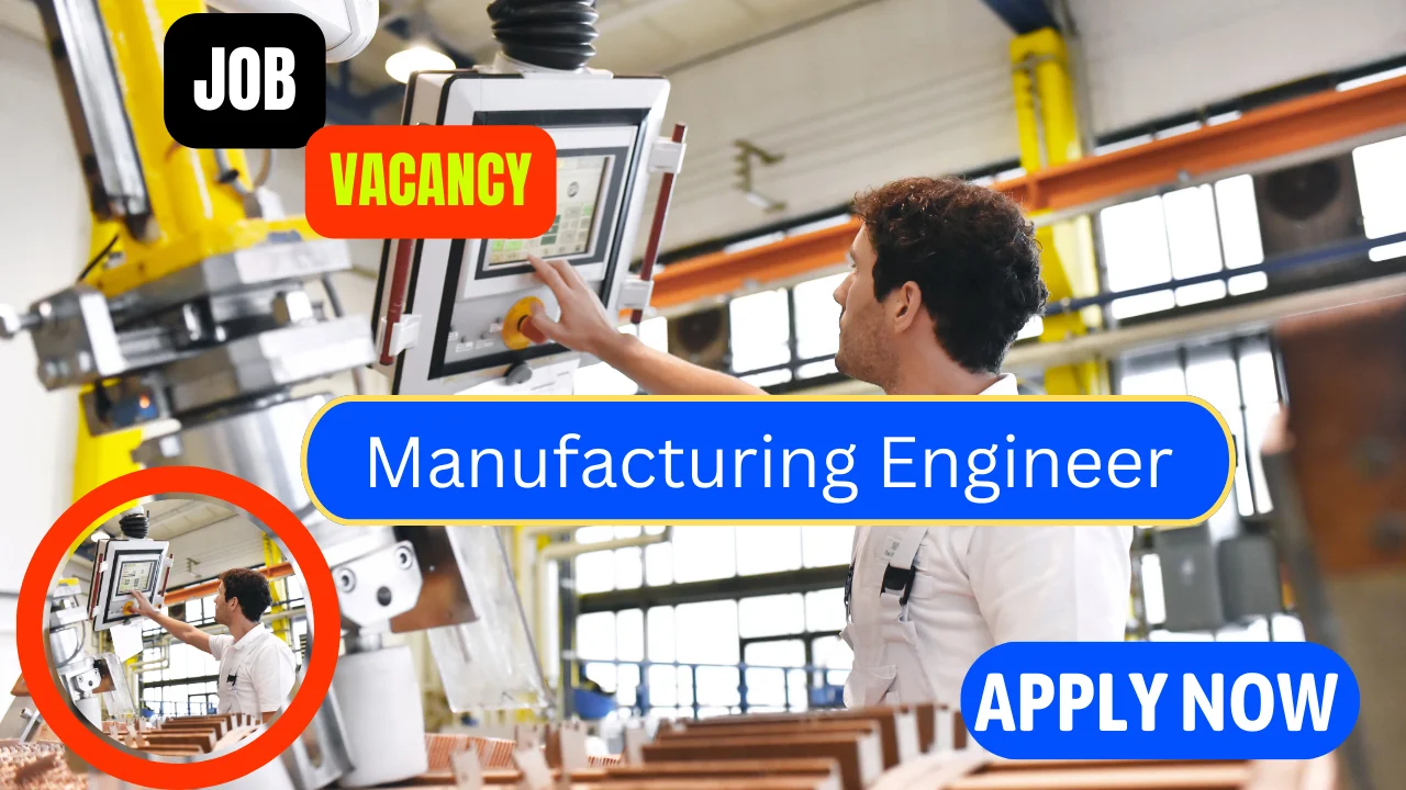 Manufacturing Engineer Job Openings