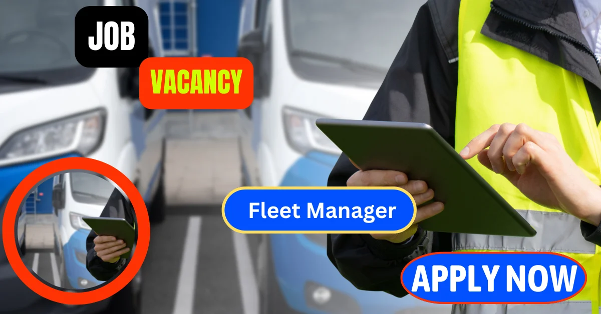 Fleet Manager Job Vacancies in Dubai