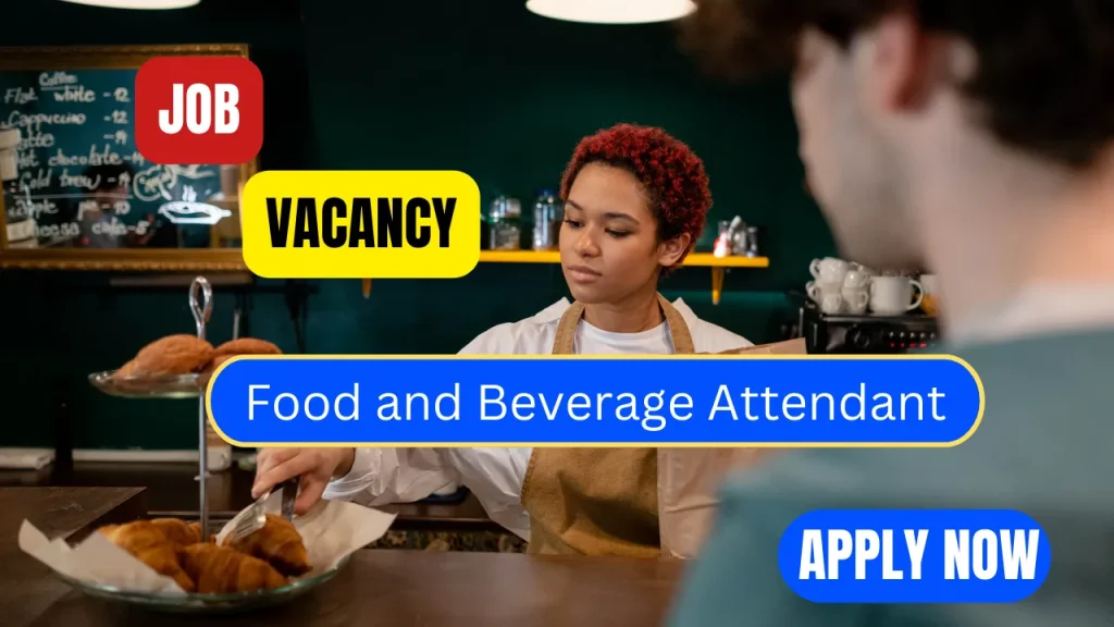 Food and Beverage Attendant